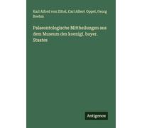 Palaeontologische Mittheilungen aus dem Museum des koenigl. bayer. Staates