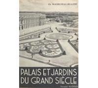 Palais Et Jardins Du Grand Siècle (ebook)