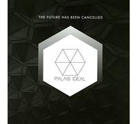 Palais Ideal - The Future Has Been Cancelled [Vinyl LP] [Vinilo]