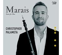 Palameta & Christopher - Marais: Suites for Oboe