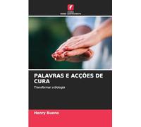 Palavras E Acções de Cura