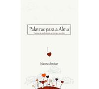 Palavras Para a Alma: Poesias de acolhimento ao luto por suicídio
