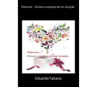 Palavras... Versos E Suspiros De Um Coração (ebook)