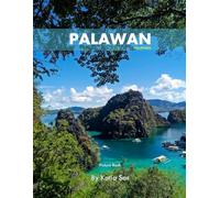 Palawan: A Perfect Coffee Table Picture Book - Travel and Tourism lovers.