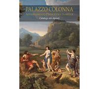 Palazzo Colonna. Appartamento Principessa Isabelle. Catalogo dei dipinti. Ediz. a colori
