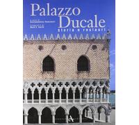 Palazzo Ducale. Storia e restauri. Ediz. illustrata (I grandi libri)