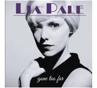 Pale, Lia - Gone Too Far