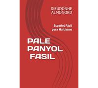 PALE PANYOL FASIL: Español Fácil para Haitianos