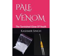 PALE VENOM: The Tarnished Glow Of Youth
