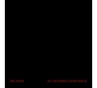Pale Waves - All The Things We Never Said EP [Vinilo]