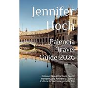 Palencia Travel Guide 2026: Discover Top Attractions, Scenic Wonders, and Authentic Spanish Culture for an Unforgettable Trip