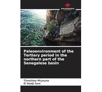Paleoenvironment of the Tertiary period in the northern part of the Senegalese basin