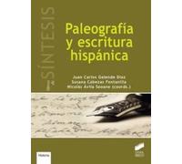 Paleografía y escritura hispánica | Varios Autores , Juan Carlos Galende Díaz, Susana Cabezas Fontanilla, Nicolás Ávila Seoane