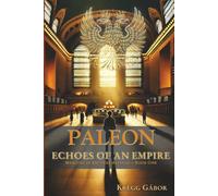 Paleon: Echoes of an Empire (Memoirs of Brother Alfanas)