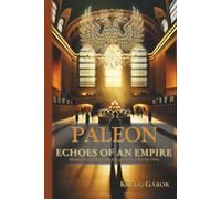 Paleon: Echoes of an Empire (Memoirs of Brother Alfanas)