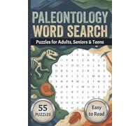 Paleontology Word Search Book: Word Searches about Dinosaurs, Fossils & Prehistoric Life | 6x9 inches, 110 pages, 55 Puzzles | Gift for Vacations, Holidays and Relaxing Times