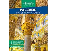 Palerme, Sicile Nord Ouest. Con Carta geografica ripiegata: Sicile Nord-Ouest Michelin (La guida verde week & go)