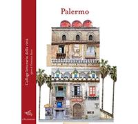 Palermo. Collage letterario della città. Ediz. a colori (Le città di carta. Collage)