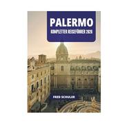 PALERMO KOMPLETTER REISEFÜHRER 2026