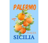 Palermo Sicilia Citrus Notebook - Italian Fruit Journal | Summer in Sicily Aesthetic | 150 Lined Pages | Italy Vacation Vibes | Girlhood Stationary