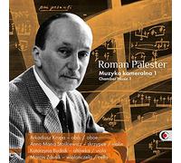 Palester, Roman : Musique de Chambre - Vol.1
