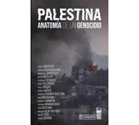 Palestina. Anatomía De Un Genocidio