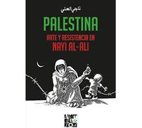 Palestina. Arte y resistencia en Nayi al-Ali: 3 (Azulejos)