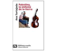 Palestina, la sinfonía de la tierra (El Libro De Bolsillo - Bibliotecas Temáticas - Biblioteca Media)