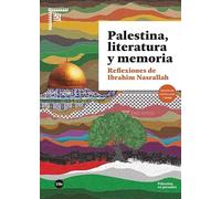 PALESTINA, LITERATURA Y MEMORIA: Reflexiones de Ibrahim Nasrallah (PALESTINA EN PARAULES)