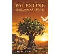 PALESTINE: The Birthplace of Faith, Culture, and Resistance