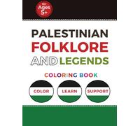Palestinian Folklore & Legends: coloring book (Palestinian Coloring Books)