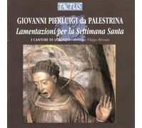 Palestrina, G.P. Da – Les Lamentations De La Semaine Sainte