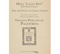 Palestrina "Missa Lauda Sion": A parody Mass on the Corpus Christi Sequence
