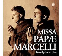 Palestrina : Missa Papae Marcelli / Beauty Farm