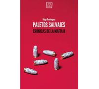 Paletos salvajes: Crónicas de la mafia II (NARRATIVA)