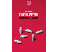 Paletos salvajes | Iñigo Domínguez Gabiña