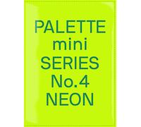 Palette Mini Series 04: Neon: New fluorescent graphics