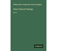Paley's Natural Theology: Vol. 2