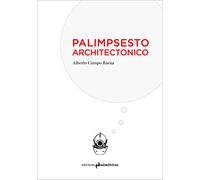 Palimpsesto Architectonico (INMERSIONES)