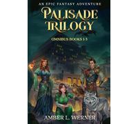 Palisade Trilogy - Omnibus Books 1-3: an Epic Fantasy Adventure