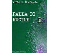 Palla Di Fucile (ebook)