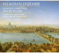 Palladian Ensemble - London Coll: Choice Collection / Held By the Ears