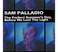 Palladio, Sam - The Perfect Summer's Day, Before We Lost The Light [Vinilo]