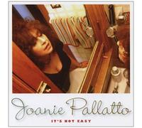 Pallatto, Joanie - It's Not Easy