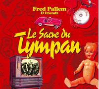Pallem, Fred & Friendz - Le Sacre du Tympan