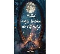 Pallid Ashes Within the Elf Yoke