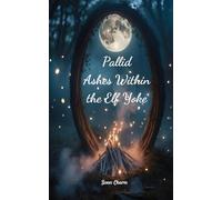 Pallid Ashes Within the Elf Yoke