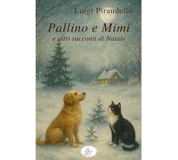 Pallino e Mimì e altri racconti di Natale (Raccontando)