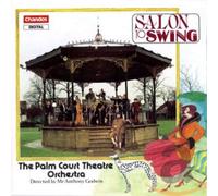 Palm Court Theatre Orches - Salon to Swing