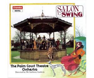 Palm Court Theatre Orches - Salon to Swing
